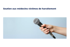 Soutien aux médecins victimes de harcèlement